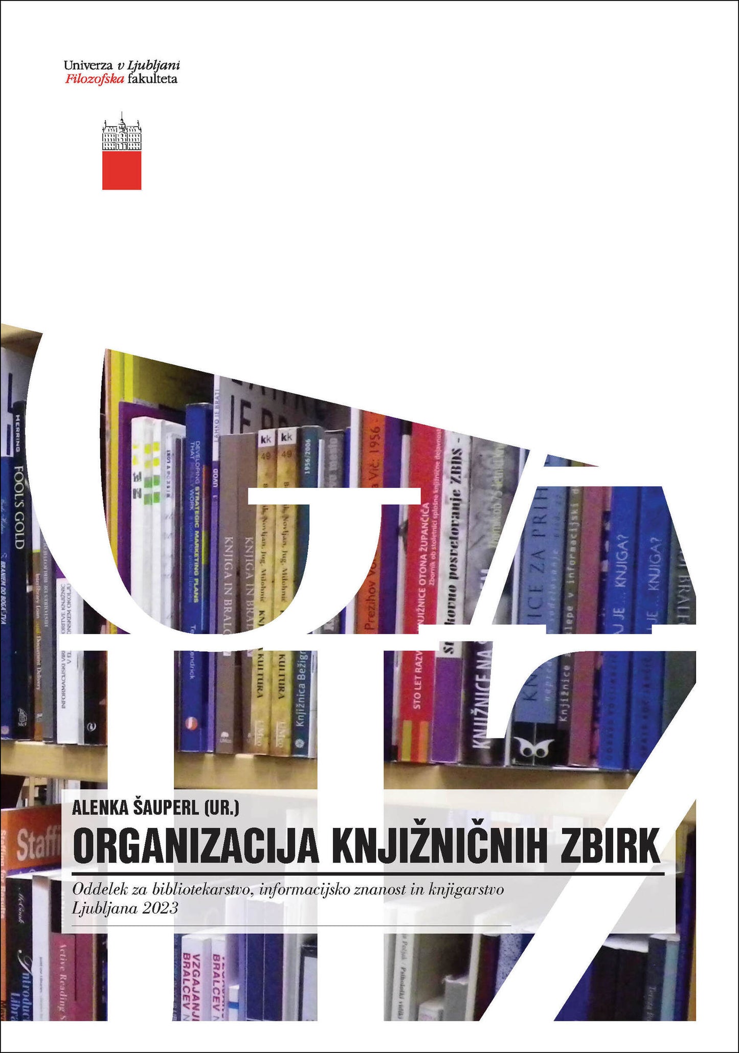 ORGANIZACIJA KNJIŽNIČNIH ZBIRK