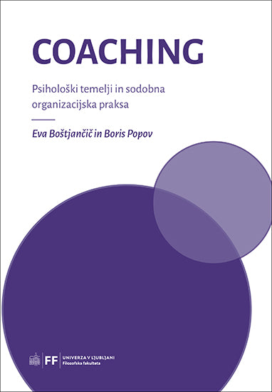 Coaching: Psihološki temelji in sodobna organizacijska praksa