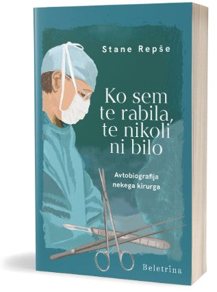 Ko sem te rabila, te nikoli ni bilo