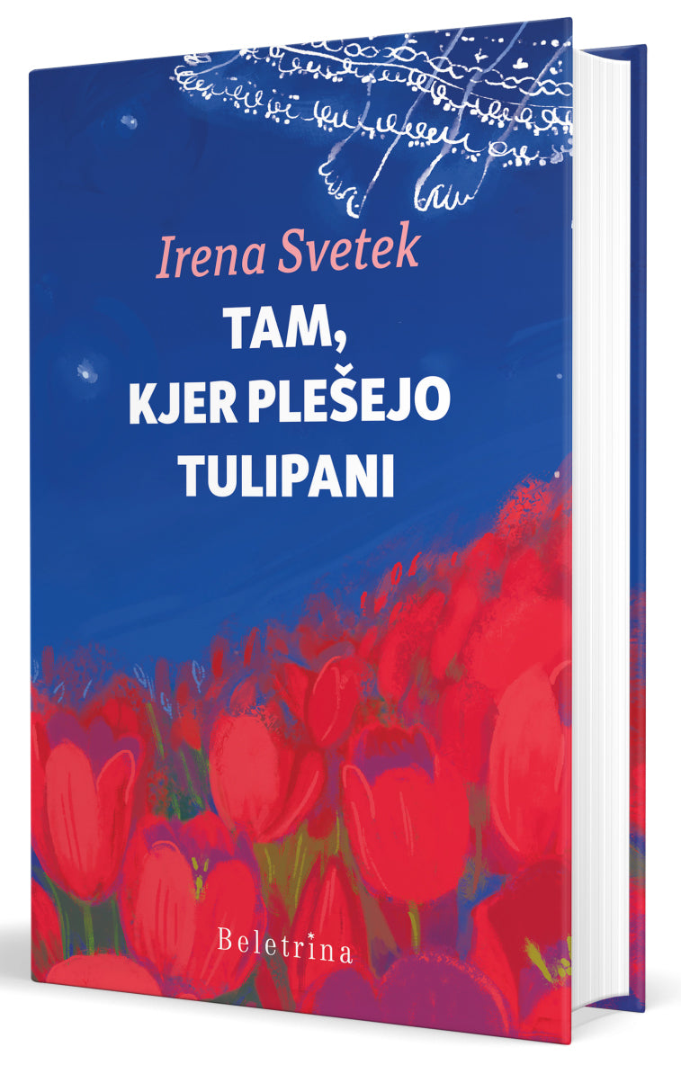 Tam, kjer plešejo tulipani