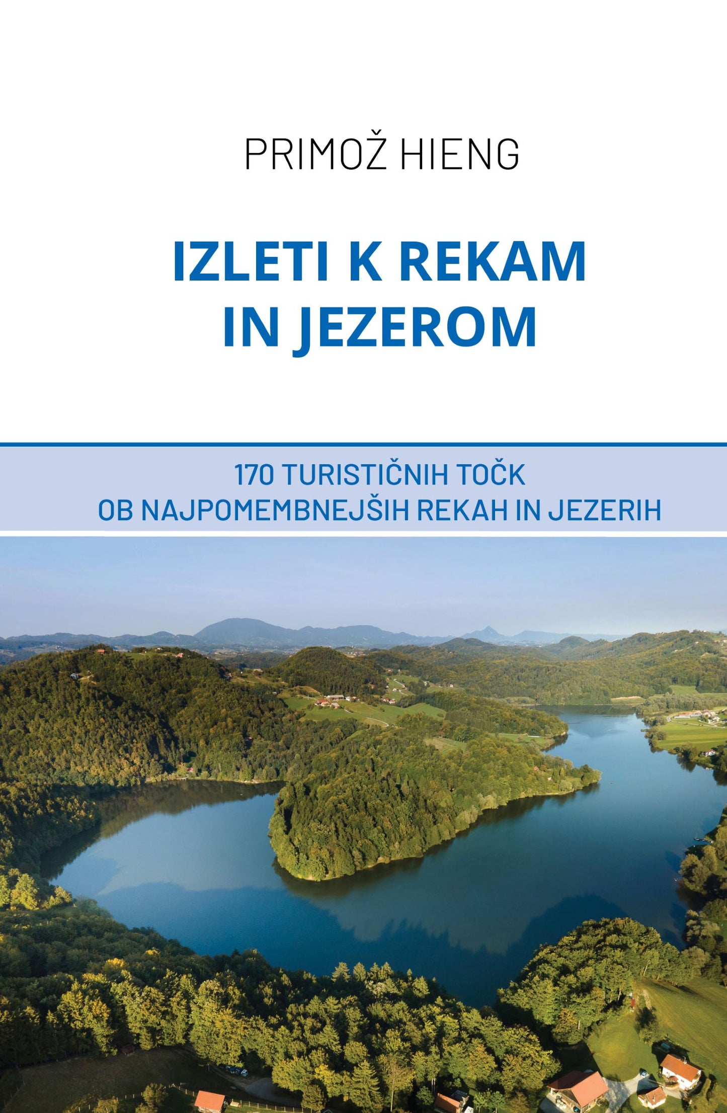 Izleti k rekam in jezerom