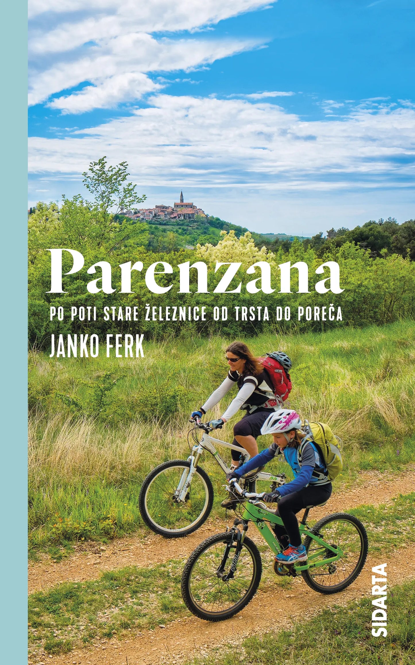 Parenzana: po poti stare železnice od Trsta do Poreča
