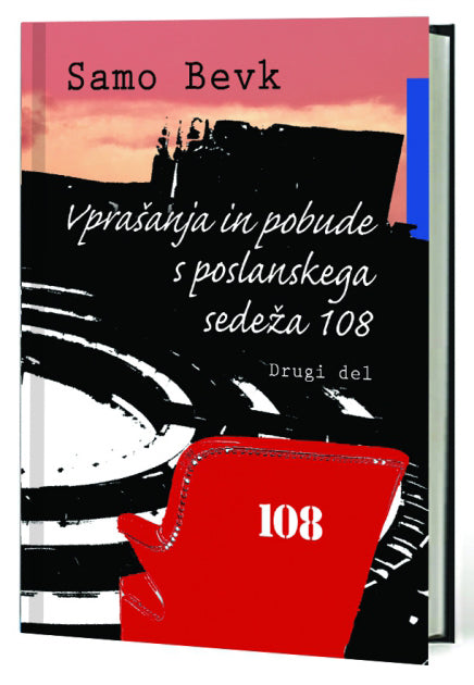 Vprašanja in pobude s poslanskega sedeža 108, 2. del