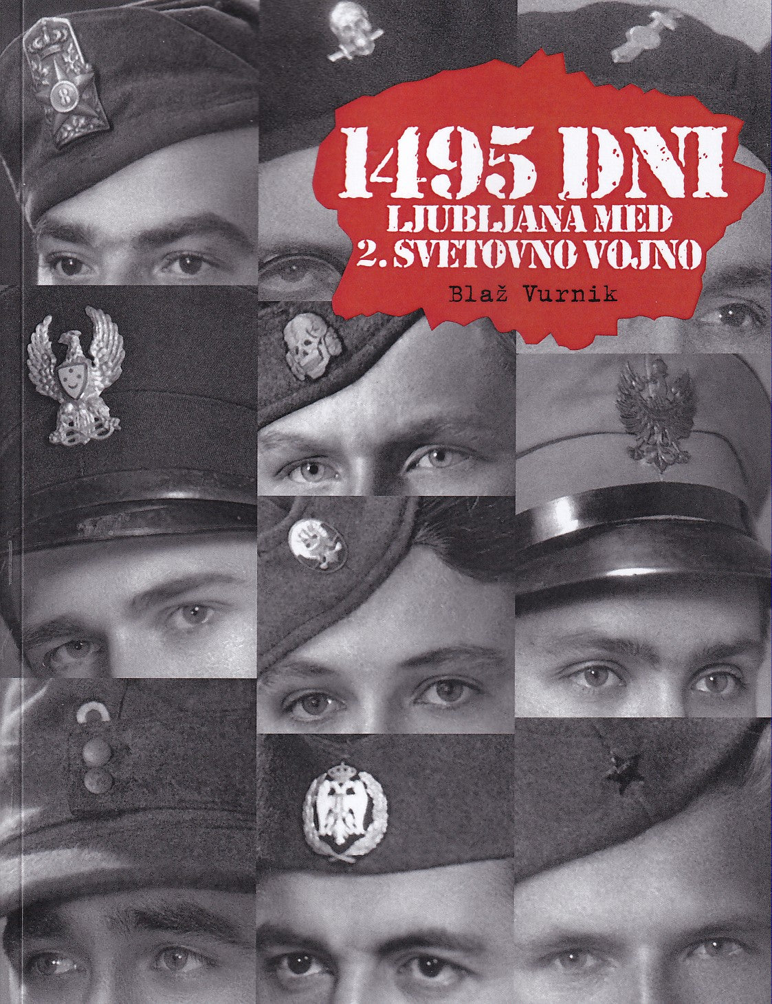 1495 dni: Ljubljana med 2. svetovno vojno