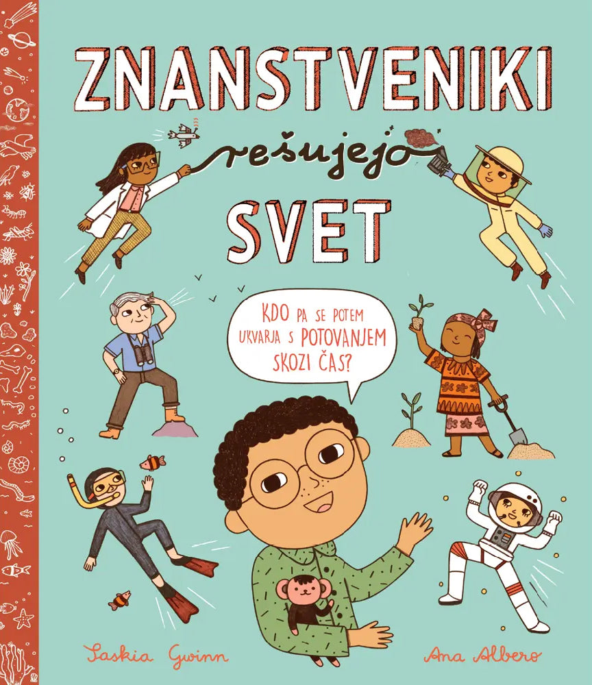 ZNANSTVENIKI REŠUJEJO SVET