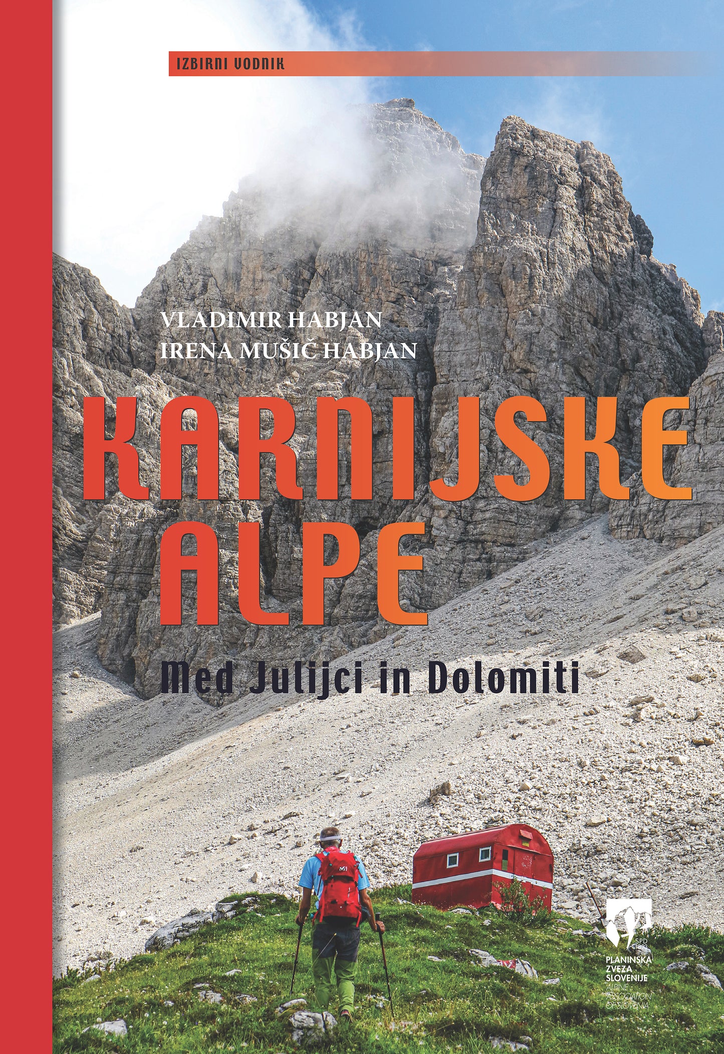 Karnijske Alpe: med Julijci in Dolomiti