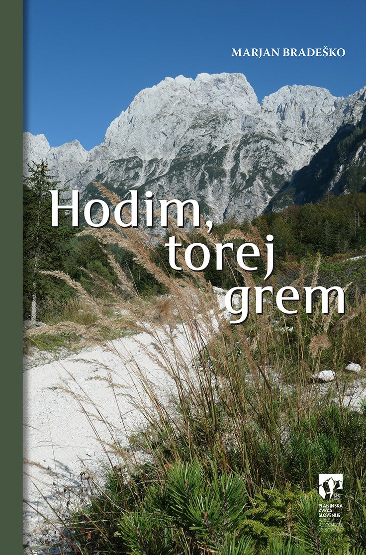 Hodim, torej grem