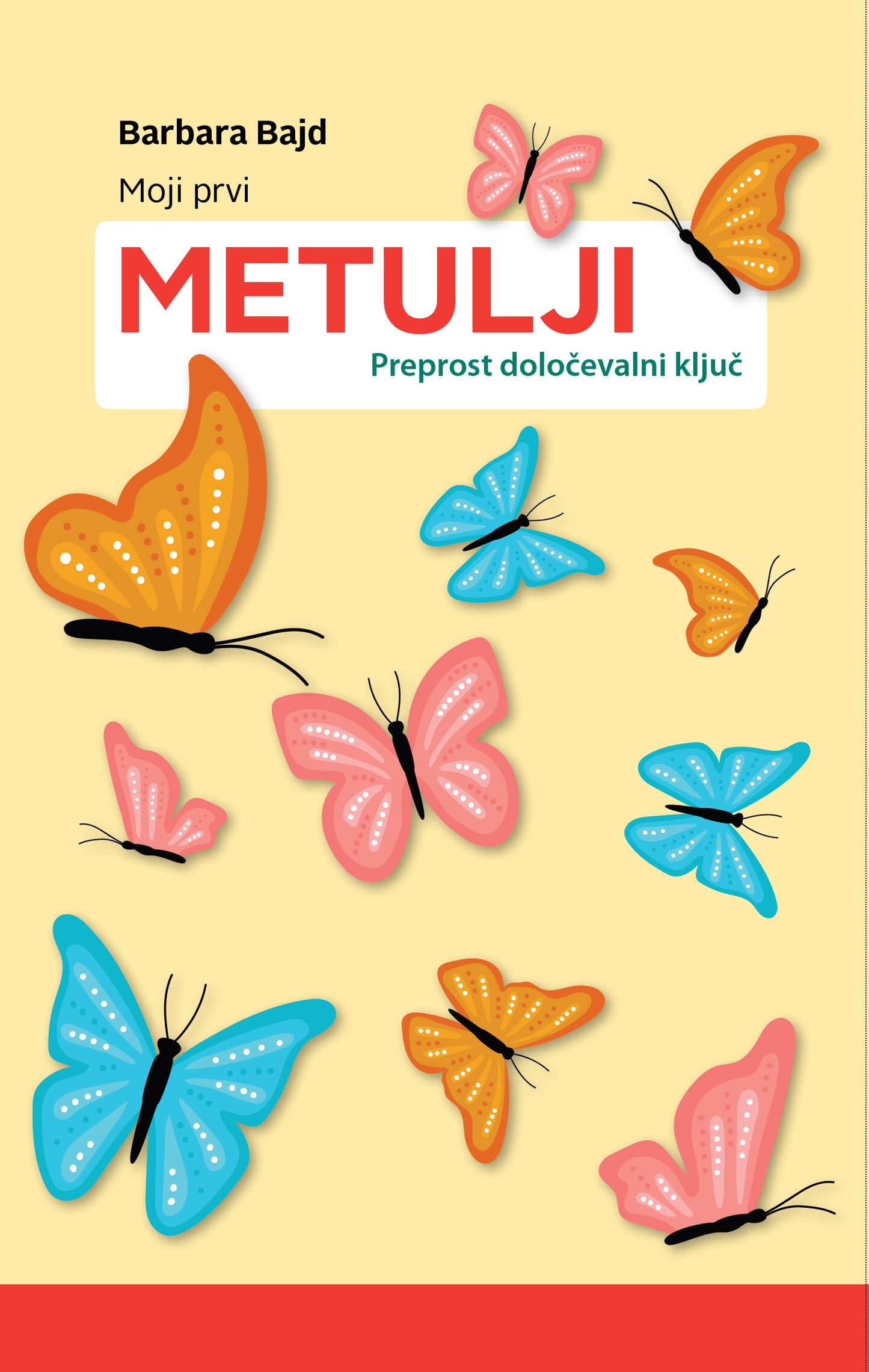 Moji prvi metulji