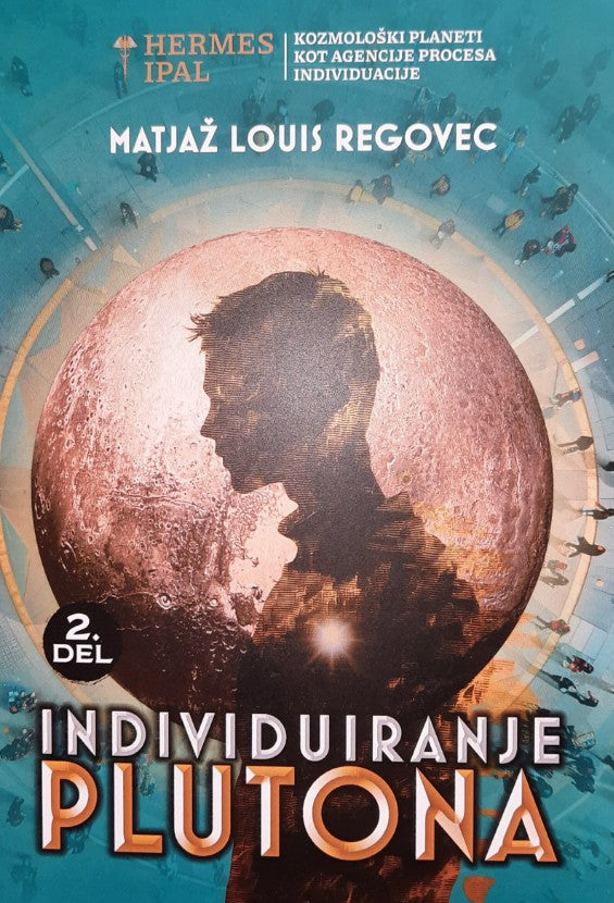 Individuiranje Plutona (2. del)