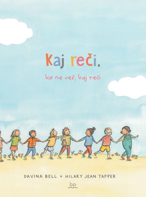 KAJ REČI, KO NE VEŠ, KAJ REČI