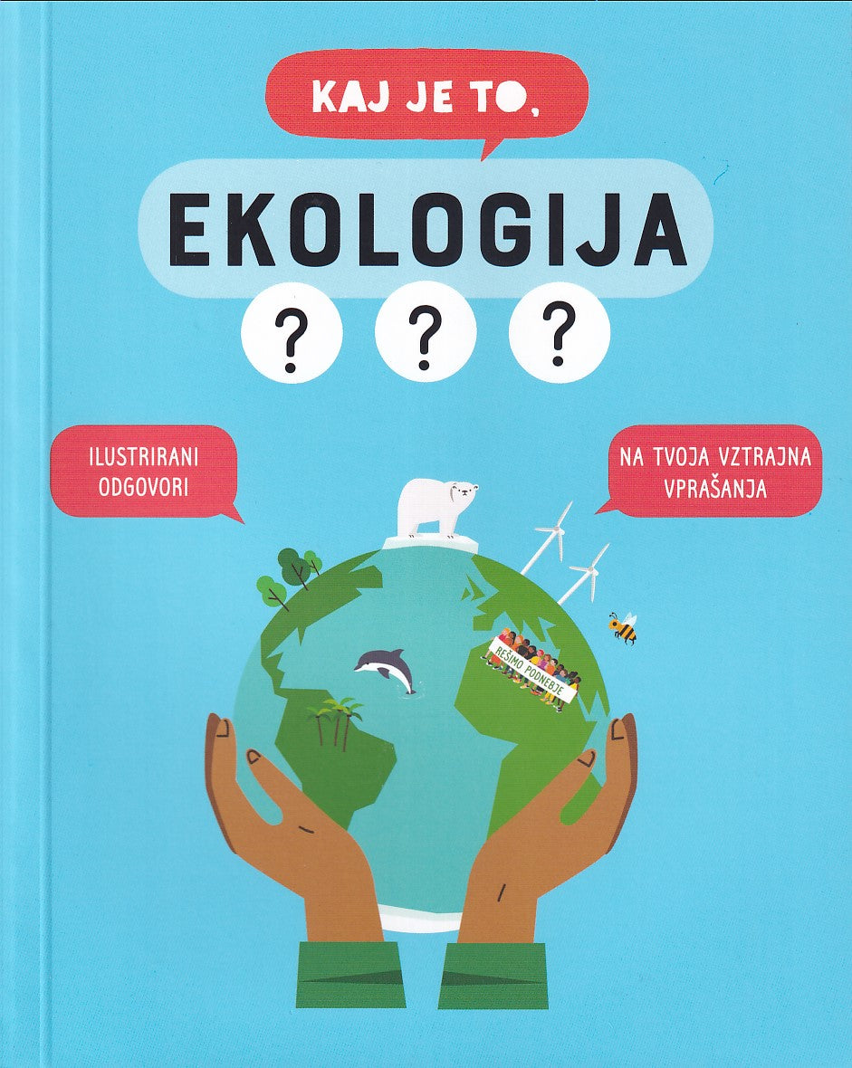 KAJ JE TO, EKOLOGIJA???