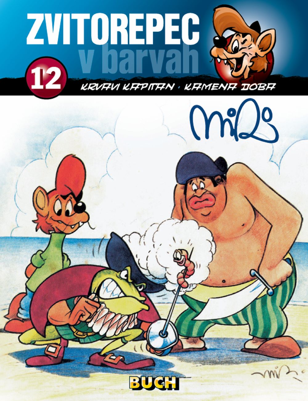 Zvitorepec v barvah 12: Krvavi kapitan; Kamena doba