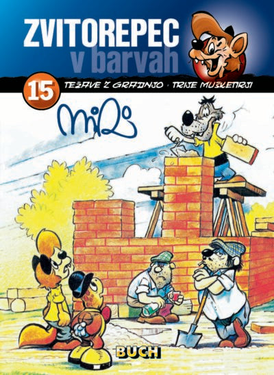 Zvitorepec v barvah 15: Težave z gradnjo; Trije mušketirji