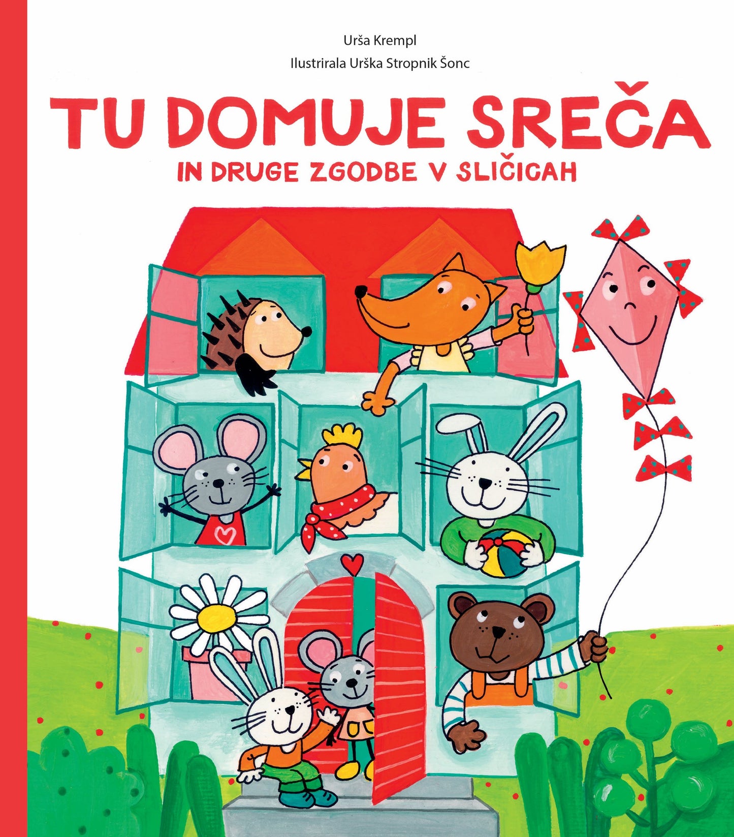 TU DOMUJE SREČA IN DRUGE ZGODBE V SLIČICAH