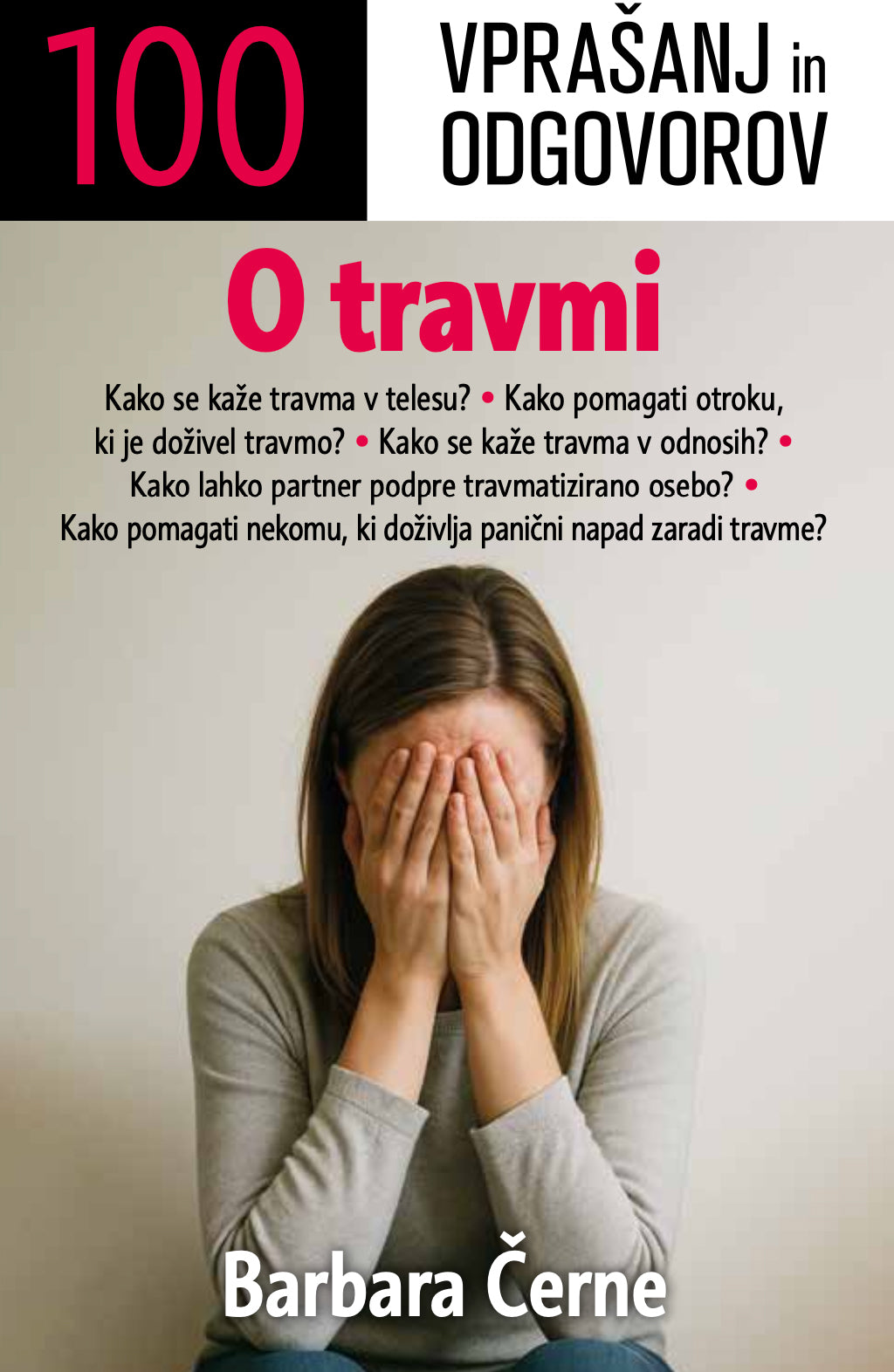 100 vprašanj in odgovorov o travmi