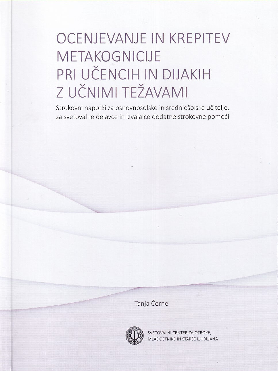 OCENJEVANJE IN KREPITEV METAKOGNICIJE PRI... (SUB)