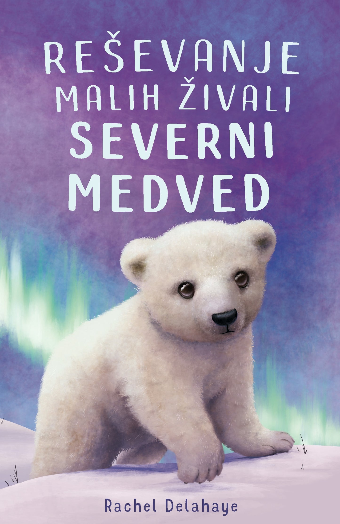 REŠEVANJE MALIH ŽIVALI. SEVERNI MEDVED
