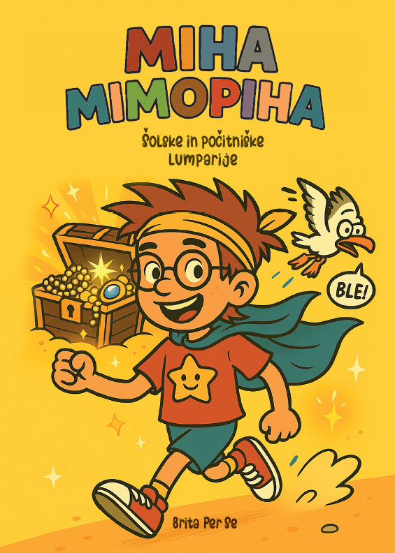 Miha Mimopiha: Šolske in počitniške lumparije