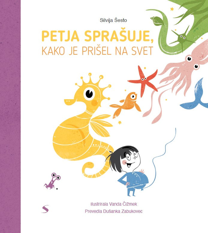 PETJA SPRAŠUJE, KAKO JE PRIŠEL NA SVET