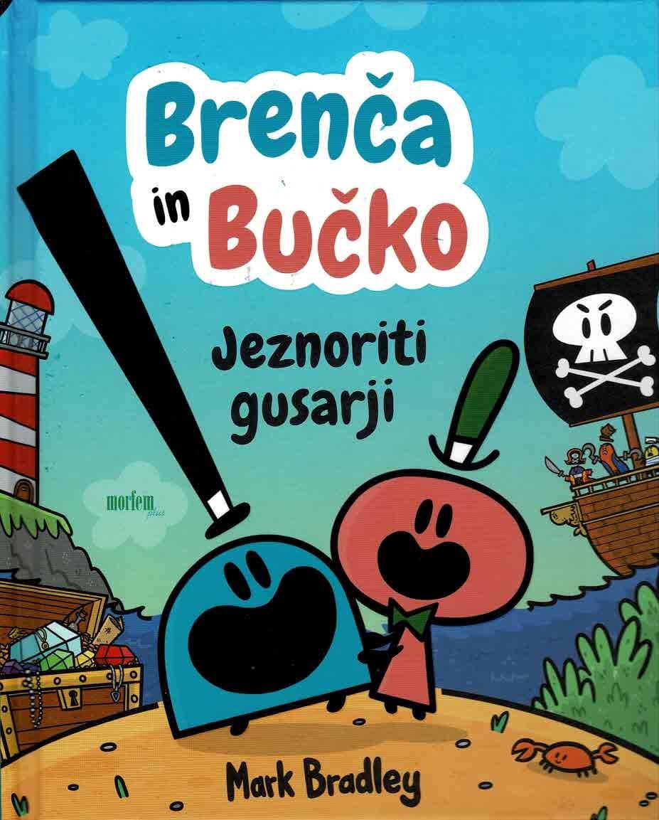 BRENČA IN BUČKO. JEZNORITI GUSARJI