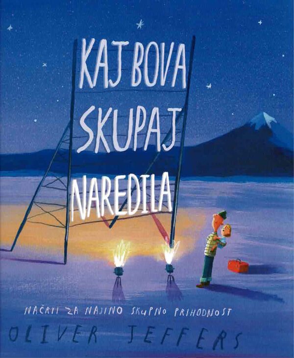 Kaj bova skupaj naredila: načrti za najino skupno prihodnost