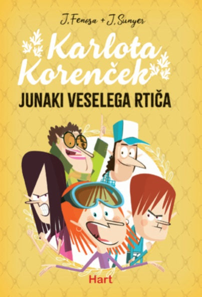 Junaki Veselega rtiča (Karlota Korenček, 2. del)