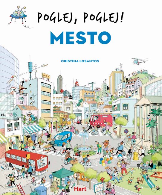 Poglej, poglej!: Mesto