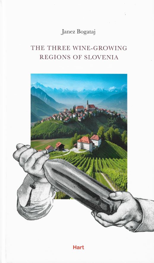 THE THREE WINE-GROWING REGIONS OF SLOVENIA