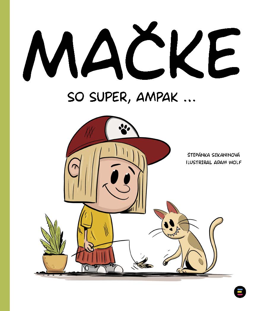 MAČKE SO SUPER, AMPAK ...