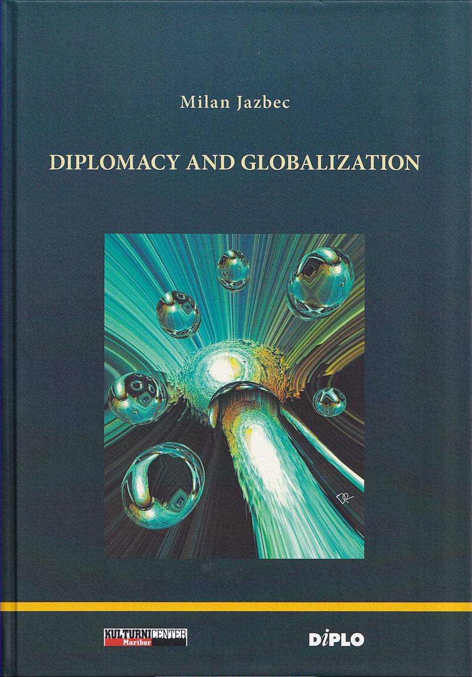 DIPLOMACY AND GLOBALIZATION