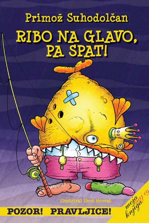 Ribo na glavo, pa spat!