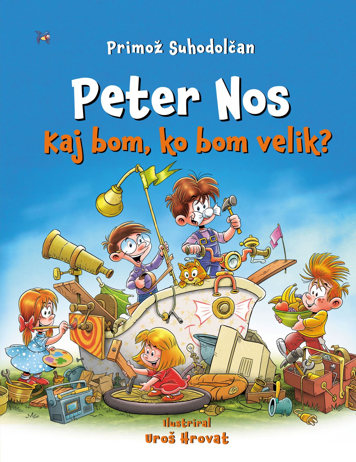 Peter Nos: Kaj bom, ko bom velik?