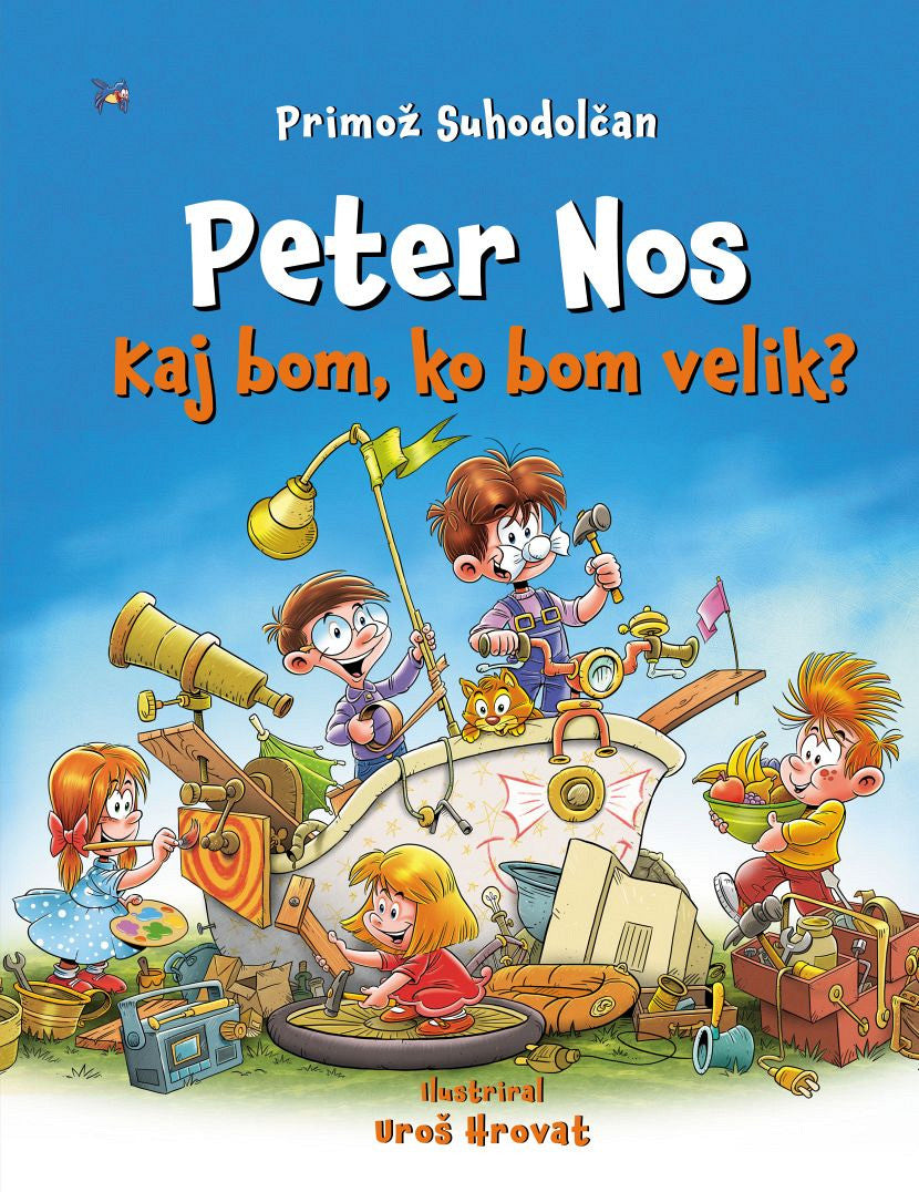 Peter Nos. Kaj bom, ko bom velik?