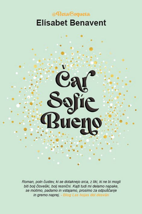 Čar Sofíe Bueno (Duologija o Sofíi Bueno, 1. knjiga)