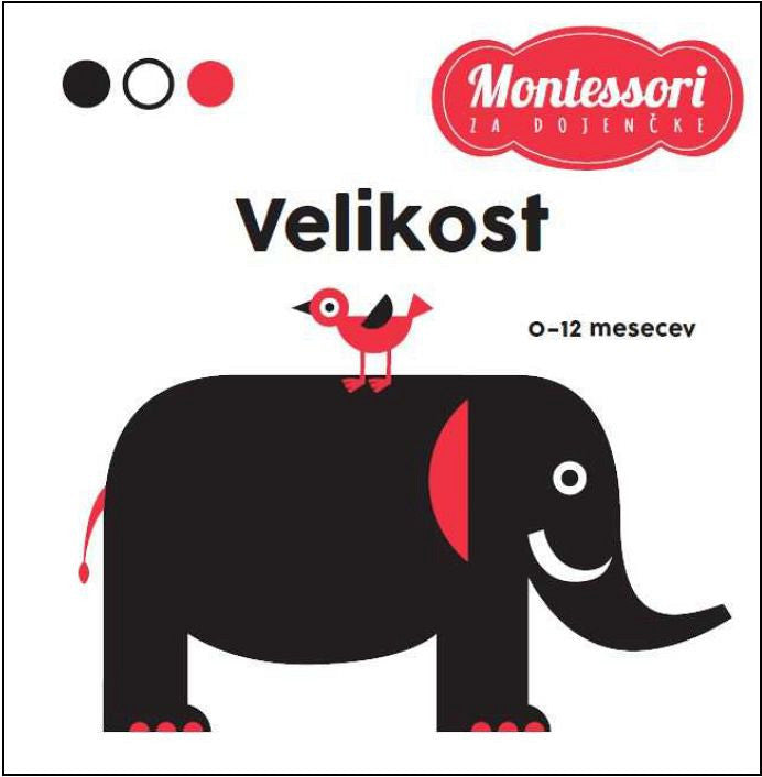 MONTESSORI ZA DOJENČKE. VELIKOST