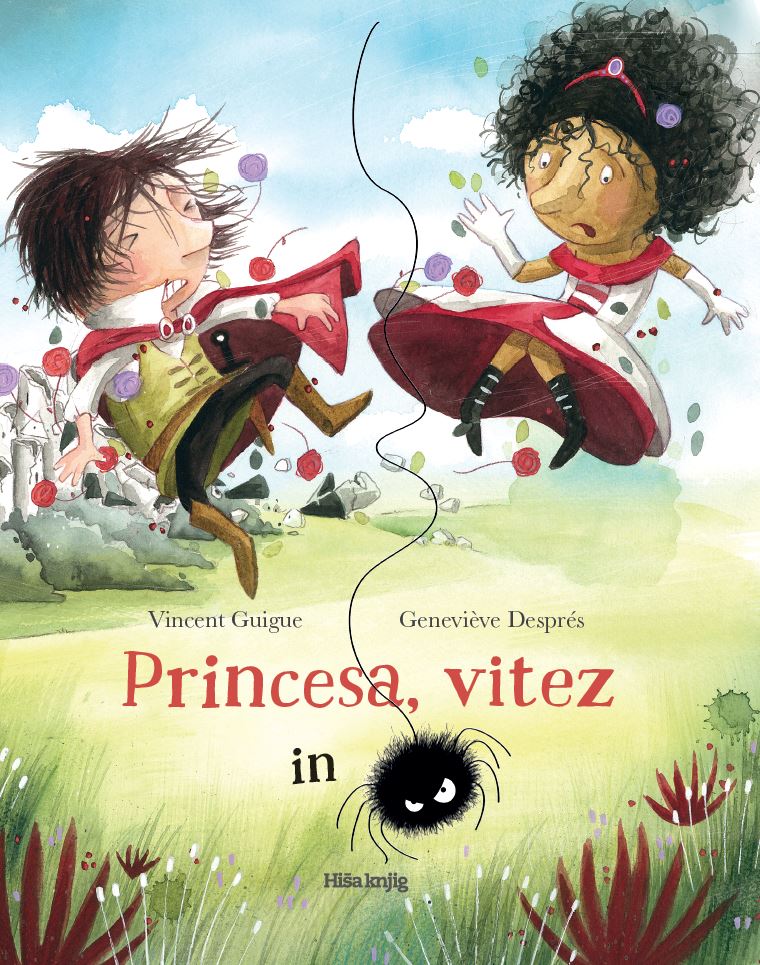 PRINCESA, VITEZ IN PAJEK
