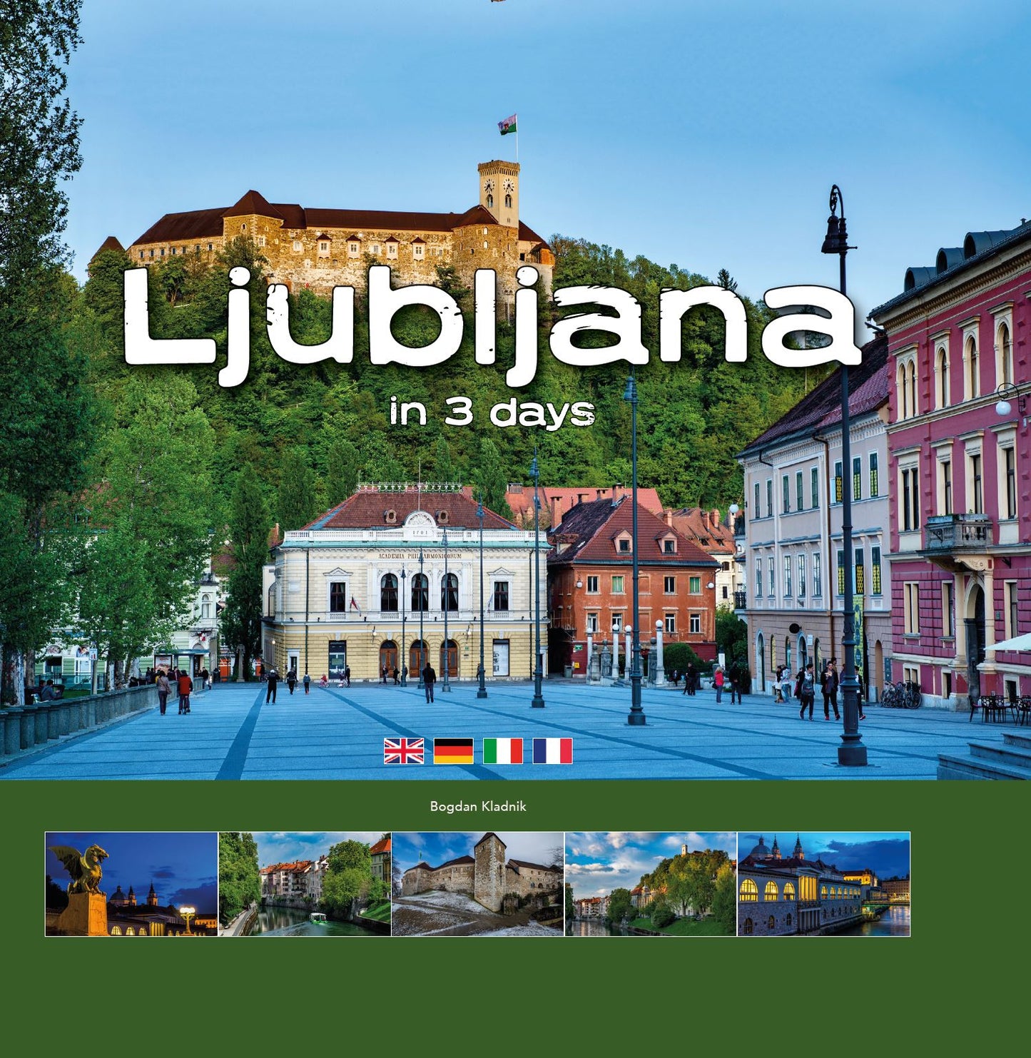 LJUBLJANA IN 3 DAYS