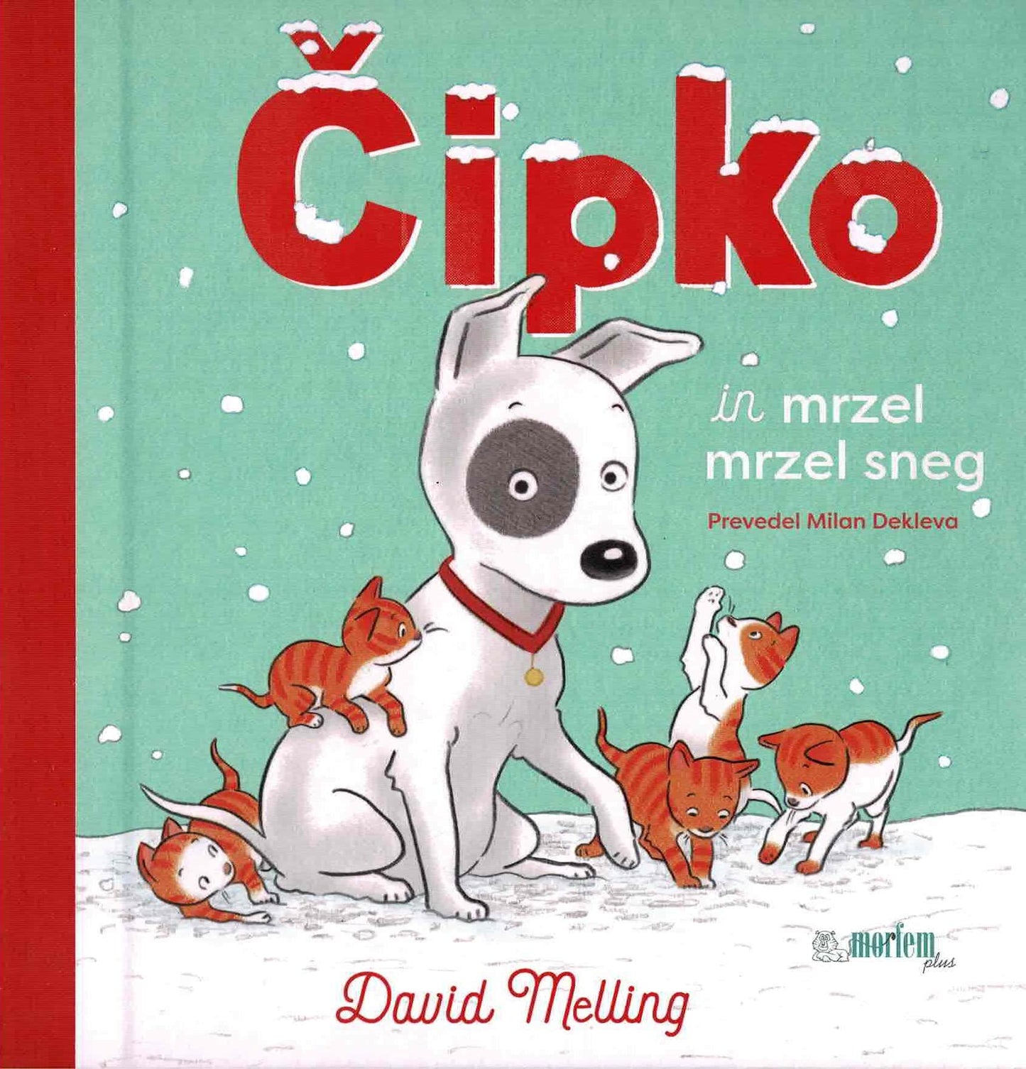 ČIPKO IN MRZEL MRZEL SNEG