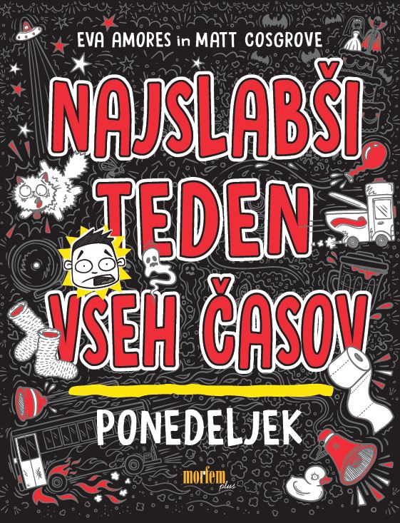 Najslabši teden vseh časov: Ponedeljek