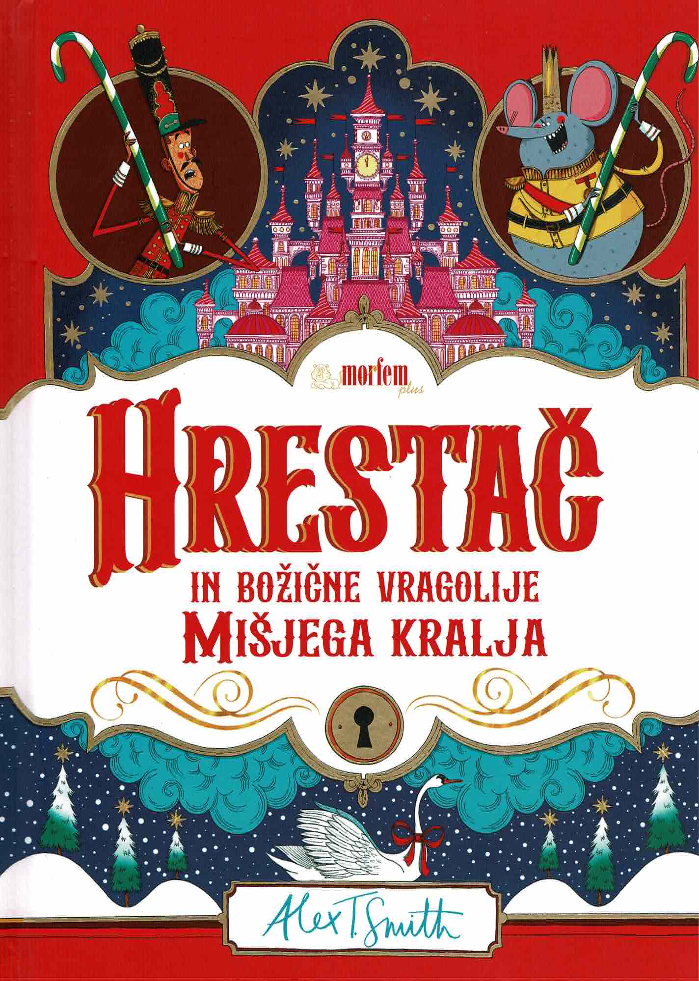 HRESTAČ IN BOŽIČNE VRAGOLIJE MIŠJEGA KRALJA