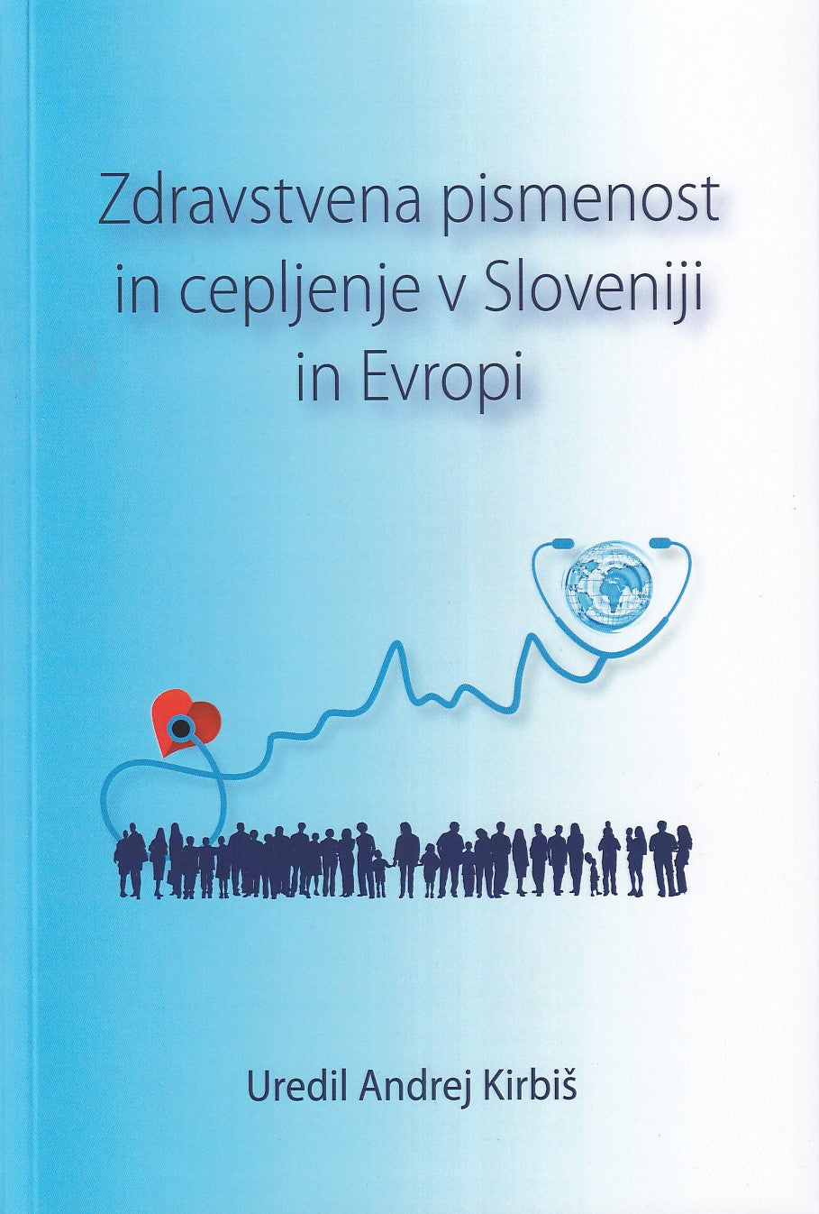 Zdravstvena pismenost in cepljenje v Sloveniji in Evropi
