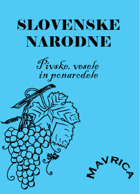 Slovenske narodne – pivske, vesele in ponarodele