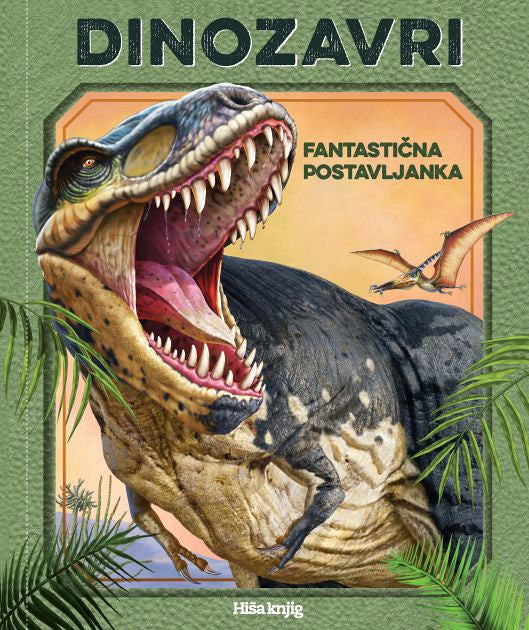 Dinozavri: fantastična postavljanka