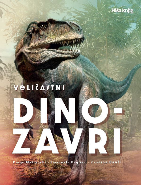 VELIČASTNI DINOZAVRI