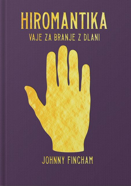 HIROMANTIKA: VAJE ZA BRANJE Z DLANI