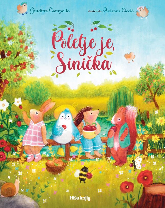 POLETJE JE, SINIČKA!