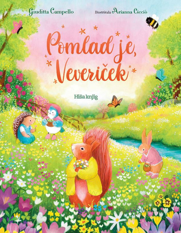 POMLAD JE, VEVERIČEK