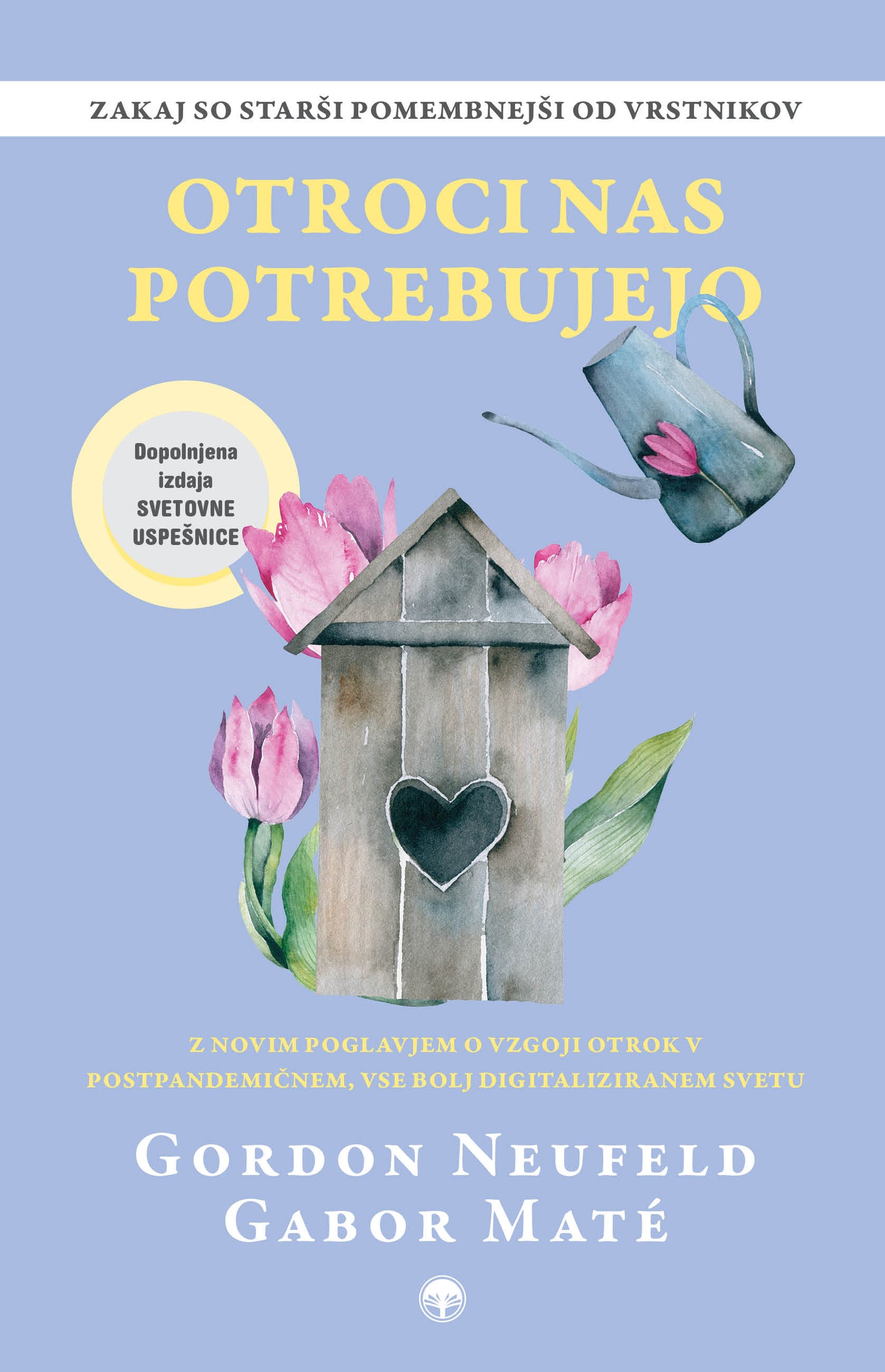 Otroci nas potrebujejo (dopolnjena izdaja)