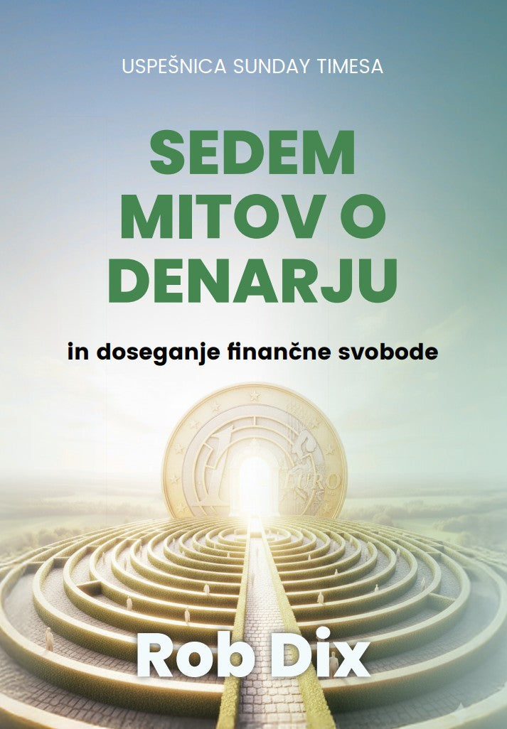 Sedem mitov o denarju in doseganje finančne svobode