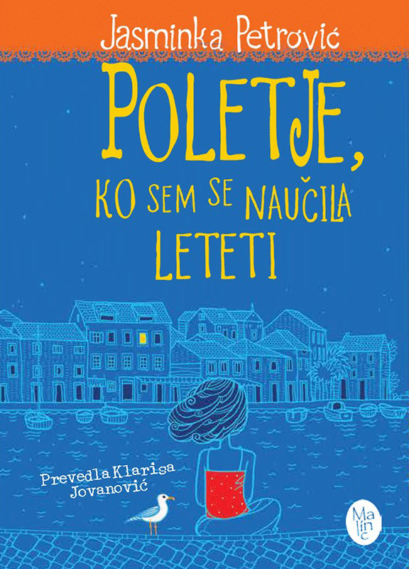 POLETJE, KO SEM SE NAUČILA LETETI